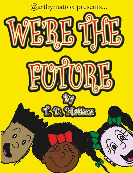 We're The Future