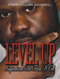 Level Up: Inspirational Art From A Cell (PAPER BACK BOOK)